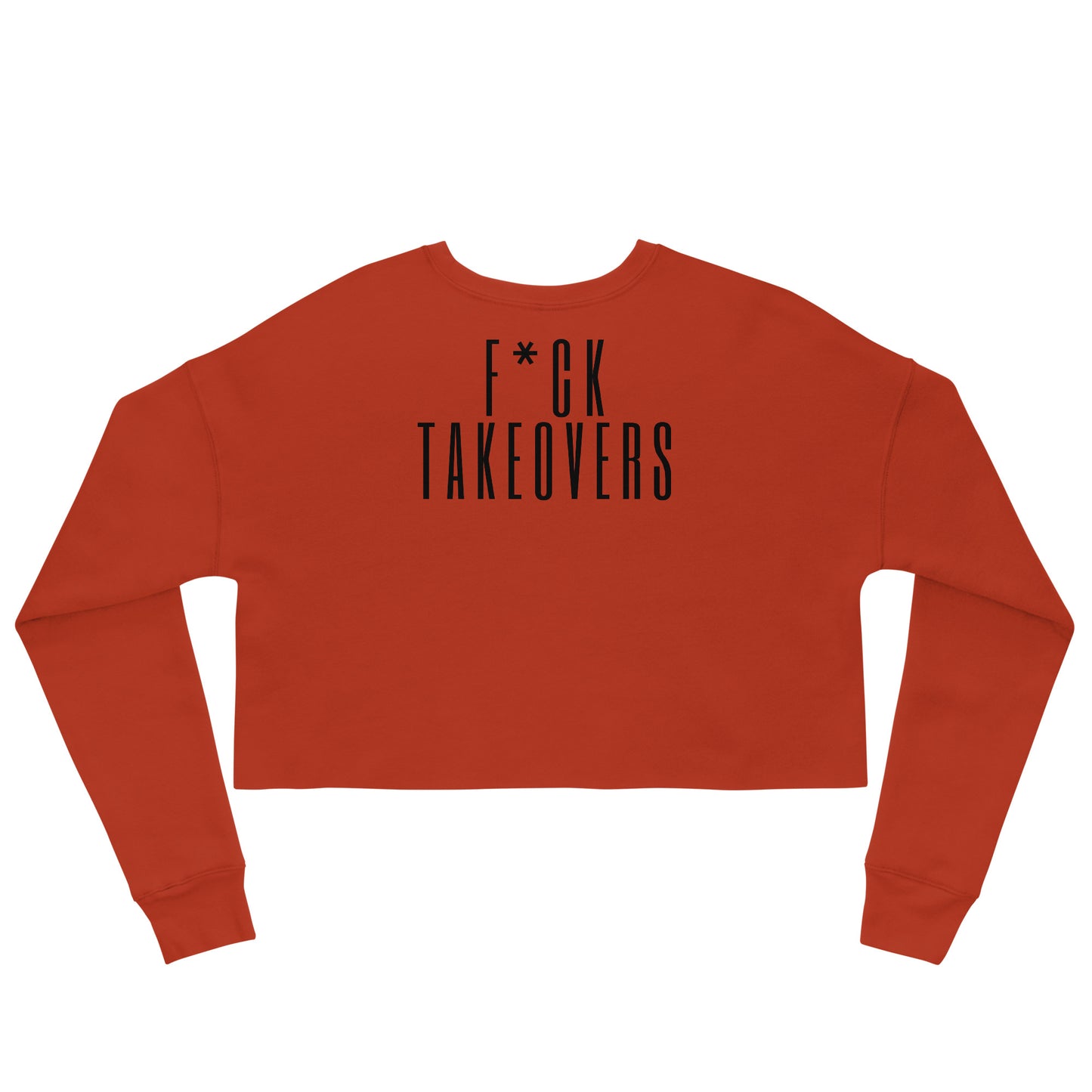 F Takeovers Crop Sweatshirt