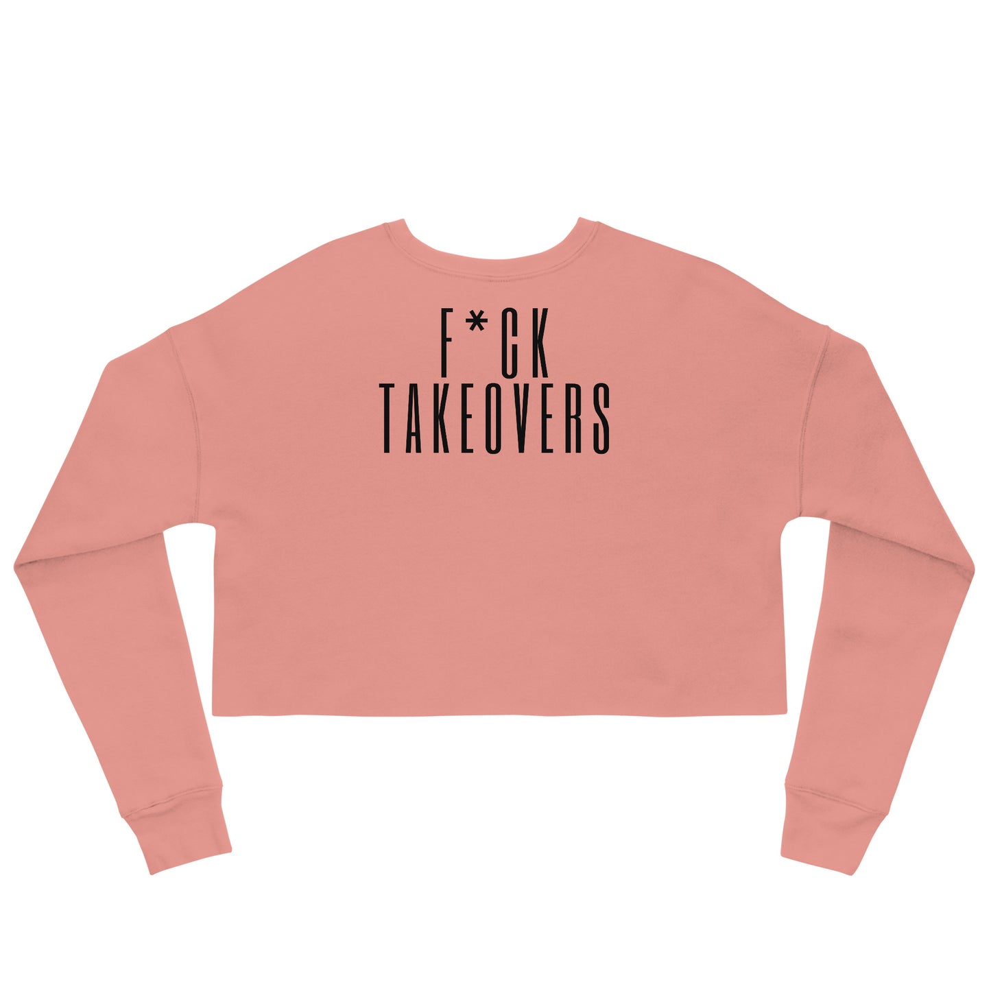 F Takeovers Crop Sweatshirt