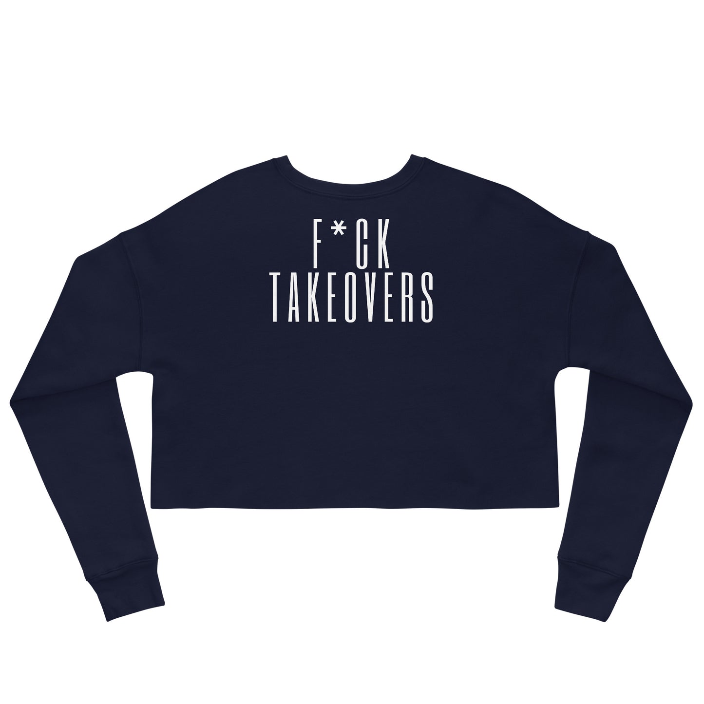 F Takeovers Crop Sweatshirt